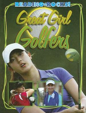 Great Girl Golfers by Jim Gigliotti