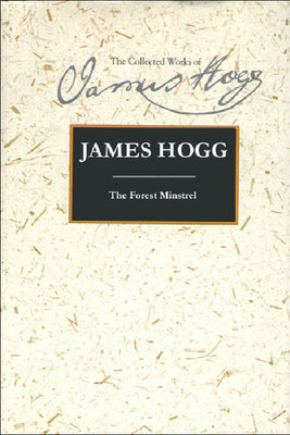 The Forest Minstrel by James Hogg
