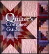 Quilter's Complete Guide by Marianne Fons, Liz Porter