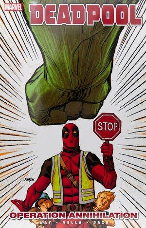 Deadpool: Operation Annihilation by Bong Dazo, Sheldon Vella, Daniel Way