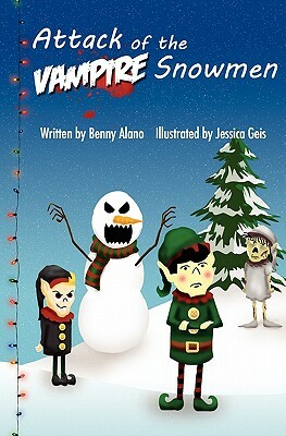 Attack of the Vampire Snowmen by Benny Alano