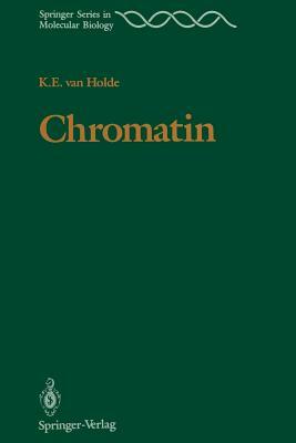 Chromatin by Kensal E. Van Holde