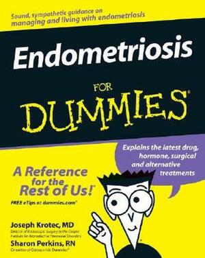 Endometriosis For Dummies by Joseph Krotec, Sharon Perkins