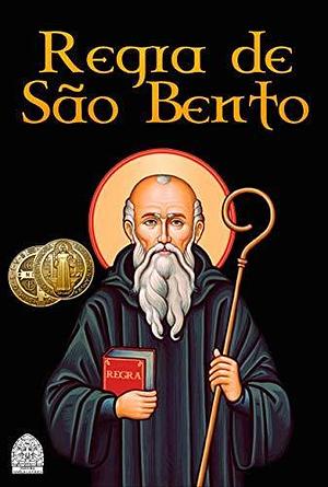 Regra De São Bento by Benedict of Nursia, Benedict of Nursia
