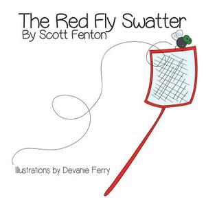 The Red Fly Swatter by Scott Fenton