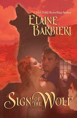 Sign of the Wolf by Elaine Barbieri