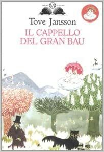 Il Cappello Del Gran Bau by Tove Jansson