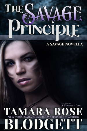 The Savage Principle by Tamara Rose Blodgett