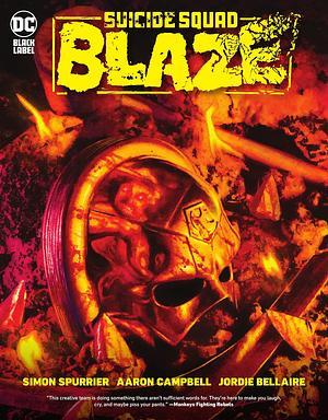 Suicide Squad: Blaze (2022) Vol. 1 by Si Spurrier