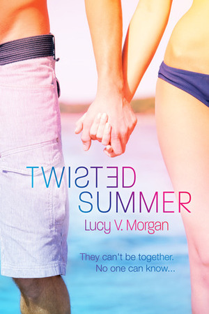 Twisted Summer by Lucy V. Morgan