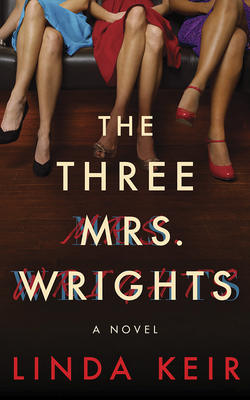 The Three Mrs. Wrights by Linda Keir