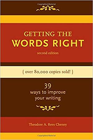 Getting the Words Right by Theodore A. Rees Cheney