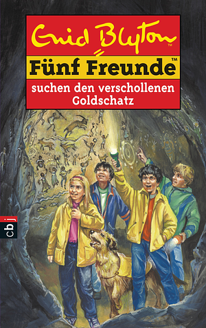 Fünf Freunde suchen den verschollenen Goldschatz by Enid Blyton, Claude Voilier