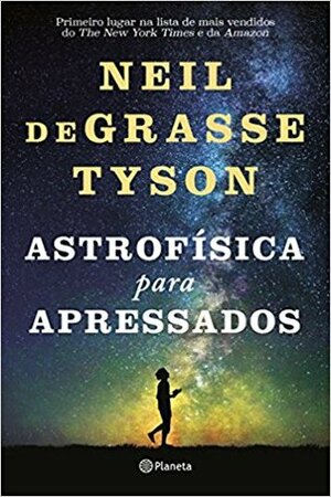 Astrofísica Para Apressados by Neil deGrasse Tyson