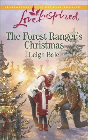 The Forest Ranger's Christmas by Leigh Bale