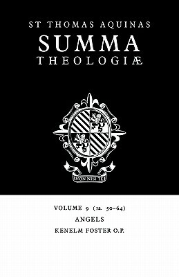 Summa Theologiae: Volume 9, Angels: 1a. 50-64 by St. Thomas Aquinas