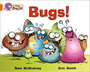 Bugs! by Eric Smith, Sam McBratney