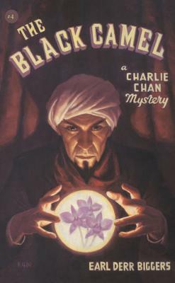 The Black Camel: A Charlie Chan Mystery by Earl Derr Biggers