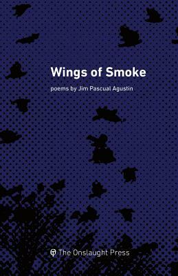 Wings of Smoke by Jim Pascual Agustin