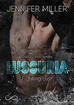 Lussuria. Fighting Lust by Jennifer Miller