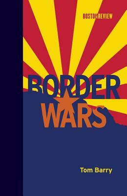 Border Wars by Tom Barry