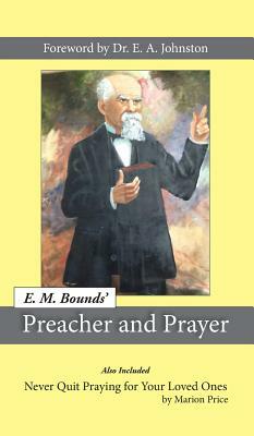 Preacher and Prayer by E.M. Bounds