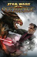 Star Wars: The Old Republic Volume 3 The Lost Suns by George Freeman, Alexander Freed, Alexander Freed