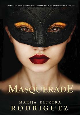Masquerade by Marija Elektra Rodriguez
