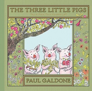 The Three Little Pigs by Paul Galdone, Joanna C. Galdone