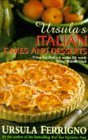 Ursulas Italian Cakes And Desserts by Susanna Tee, Ursula Ferrigno