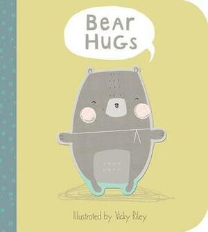 Bear Hugs by Libby Walden, Vicky Riley
