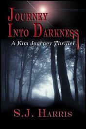 Journey Into Darkness (Kim Journey ) by S.J. Harris