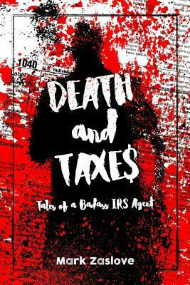 Death and Taxes by Mark David Zaslove