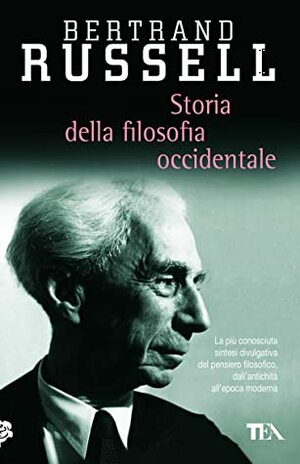 Storia della filosofia occidentale by Bertrand Russell