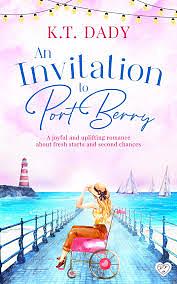 An Invitation To Port Berry by K.T. Dady