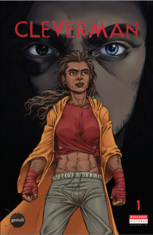 Cleverman #1 by Ryan Griffen, Emily K. Smith, Wolfgang Bylsma