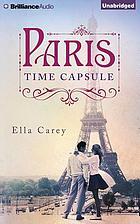 Paris Time Capsule by Ella Carey