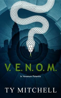 V.E.N.O.M.: In Venenum Potentia by Ty Mitchell
