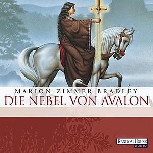 Die Nebel von Avalon by Marion Zimmer Bradley