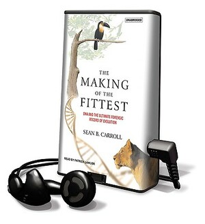 The Making of the Fittest by Sean Carroll