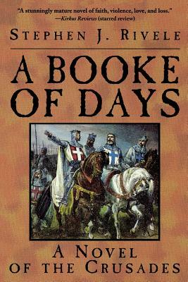 Booke of Days (Trade) by Stephen J. Rivele