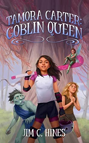 Tamora Carter: Goblin Queen by Jim C. Hines