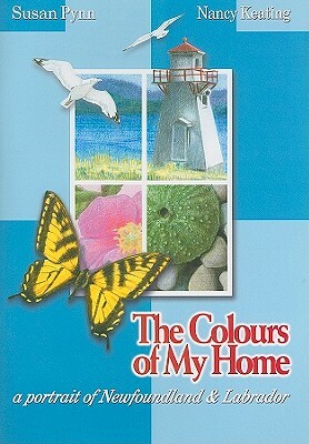 The Colours of My Home by Susan Pynn