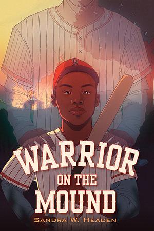 Warrior on the Mound by Sandra W. Headen