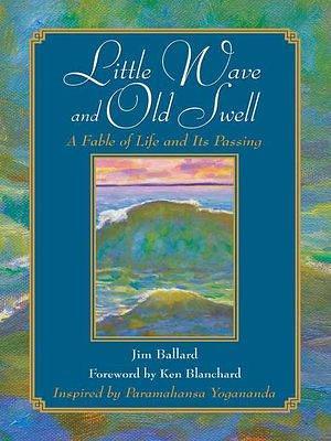 Little Wave and Old Swell by Jim Ballard