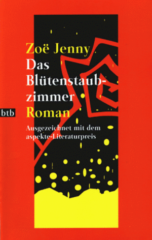 Das Blütenstaubzimmer by Zoë Jenny