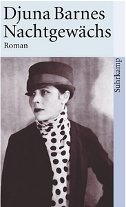 Nachtgewächs: Roman by Djuna Barnes