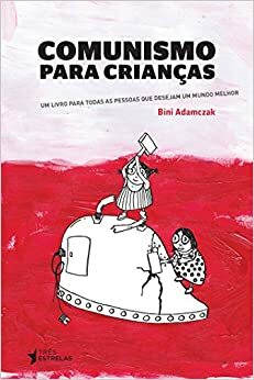 Comunismo Para Crianças by Bini Adamczak