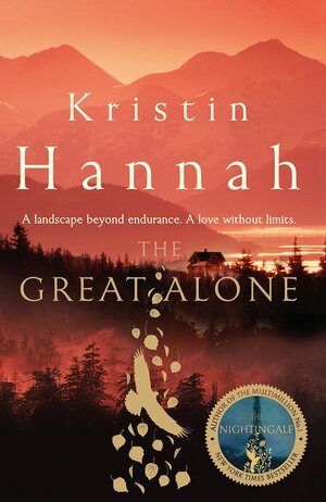 The Great Alone by Kristin Hannah