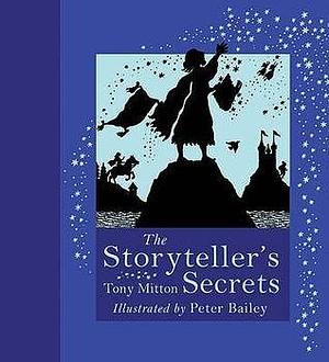 Storyteller's Secret by Peter Bailey, Tony Mitton